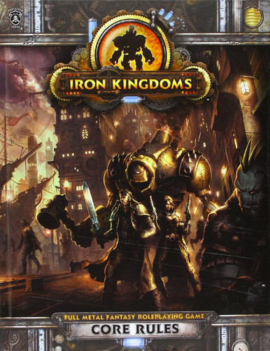 Iron Kingdoms RPG Core Rules