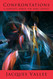 CONFRONTATIONS: A Scientist's Search for Alien Contact