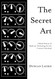 The Secret Art: A Brief History of Radionic Technology for the