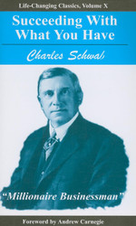 Succeeding with What You Have (Life-Changing Classics