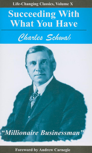 Succeeding with What You Have (Life-Changing Classics