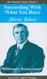Succeeding with What You Have (Life-Changing Classics