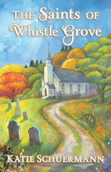 The Saints of Whistle Grove