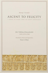 Ascent to Felicity Maraqi 'l-Sa'adat: A Manual on Islamic Creed and