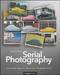 Serial Photography: Using Themed Images to Improve Your Photographic