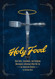 Holy Food: How Cults Communes and Religious Movements Influenced What