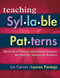 Teaching Syllable Patterns: Shortcut to Fluency and Comprehension for