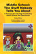 Middle School: The Stuff Nobody Tells You About