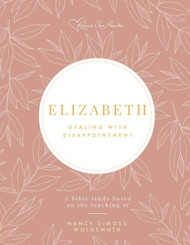 Elizabeth: Dealing with Disappointment