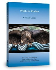 Prophetic Wisdom (Prophetic Equipping series Volume 3)