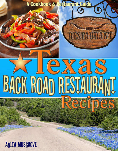 Texas Back Road Restaurant Recipes Cookbook
