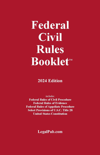 Federal Civil Rules Booklet 2024 Edition