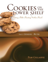 Cookies on the Lower Shelf: Putting Bible Reading Within Reach Part 1