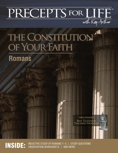 Precepts for Life Study Companion: The Constitution of Your Faith