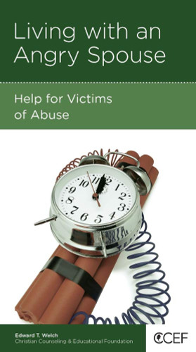 Living with an Angry Spouse: Help for Vicims of Abuse