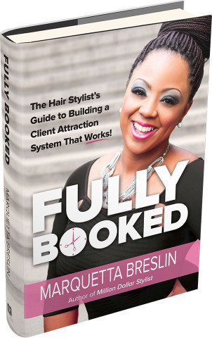 Fully Booked: The Hair Stylist's Guide to Building a Client