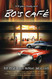 Bo's Cafe: A Novel