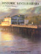 Historic Santa Barbara: An Illustrated History