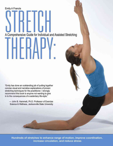 Stretch Therapy: A Comprehensive Guide to Individual and Assisted