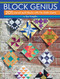 Block Genius: 201 Pieced Quilt Blocks with No Match Charts