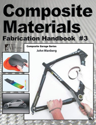 Composite Materials: Fabrication Handbook #3 (Composite Garage)