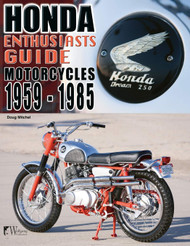 Honda Enthusiasts Guide: Motorcycles 1959-1985