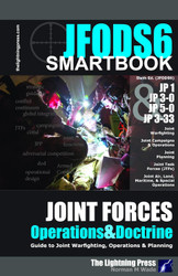 JFODS6: The Joint Forces Operations & Doctrine SMARTbook 6th Ed.