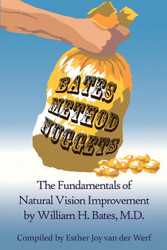 Bates Method Nuggets: The Fundamentals of Natural Vision Improvement