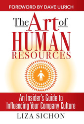 The Art of Human Resources: An Insider's Guide to Influencing Your