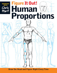 Figure It Out! Human Proportions: Draw the Head and Figure Right