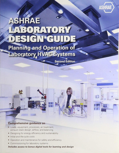 ASHRAE Laboratory Design Guide: Planning and Operation of Laboratory