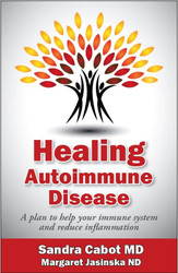 Healing Autoimmune Disease: A Plan to Help Your Immune System and