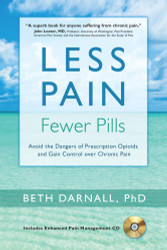 Less Pain Fewer Pills: Avoid the Dangers of Prescription Opioids and