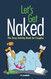 Let's Get Naked: The Sexy Activity Book for Couples