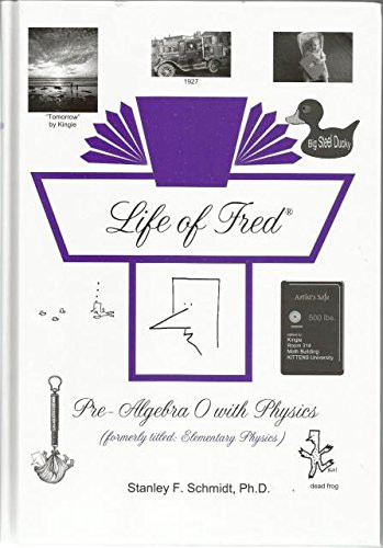 Life of Fred Pre-Algebra 0 with Physics