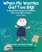 When My Worries Get Too Big!: A Relaxation Book for Children Who Live