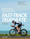 Fast-Track Triathlete: Balancing a Big Life with Big Performance in