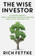 The Wise Investor: A Modern Parable About Creating Financial Freedom