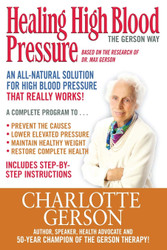 Healing High Blood Pressure - The Gerson Way