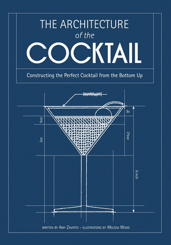 The Architecture of the Cocktail: Constructing the Perfect Cocktail