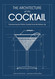 The Architecture of the Cocktail: Constructing the Perfect Cocktail
