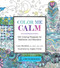 Color Me Calm: 100 Coloring Templates for Meditation and Relaxation