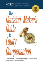 The Decision-Maker's Guide to Equity Compensation 3rd Ed