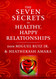 The Seven Secrets to Healthy Happy Relationships