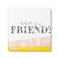 What is a Friend? ' Express your gratitude for the friends in your