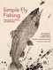 Simple Fly Fishing (Revised )