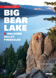 A Climber's Guide to Big Bear Lake & Holcomb Valley Pinnacles