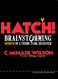 Hatch!: Brainstorming Secrets of a Theme Park Designer