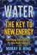 Water: The Key to New Energy: Cavitating Electrolyzers & Zero-Point