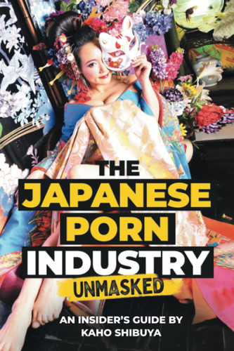 The Japanese Porn Industry Unmasked